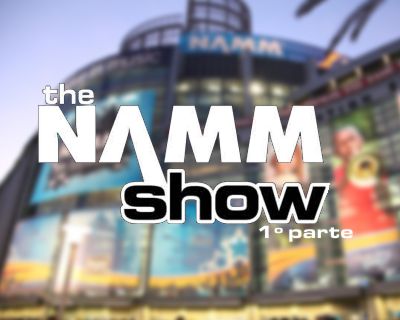NAMM Show 2018, Novedades Parte 1