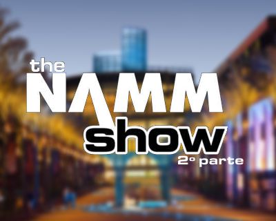 NAMM Show 2018, Novedades Parte 2